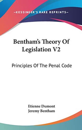 BENTHAM'S THEORY OF LEGISLATION V2: PRIN