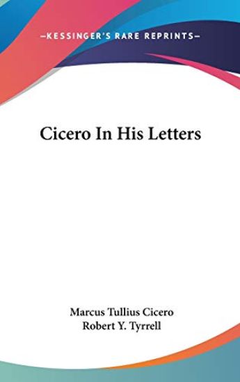 Cicero in His Letters