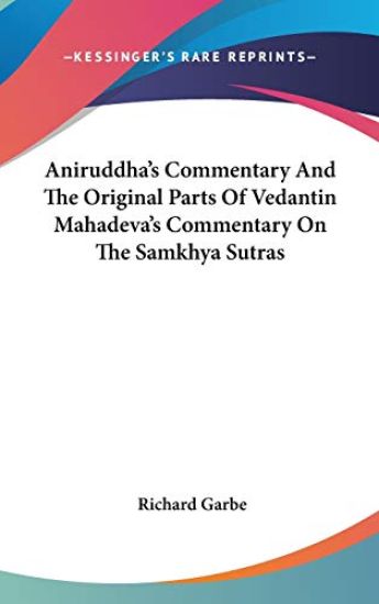 ANIRUDDHA'S COMMENTARY AND THE ORIGINAL