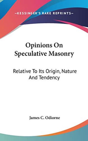 Opinions On Speculative Masonry