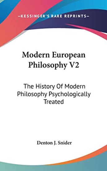 MODERN EUROPEAN PHILOSOPHY V2: THE HISTO