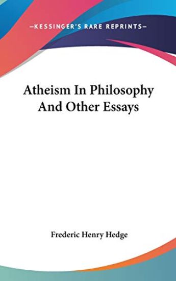 Atheism in Philosophy and Other Essays
