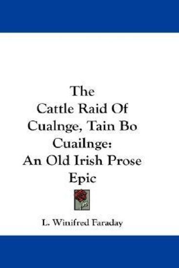 The Cattle Raid of Cualnge, Tain Bo Cuailnge