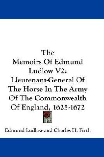 THE MEMOIRS OF EDMUND LUDLOW V2: LIEUTEN