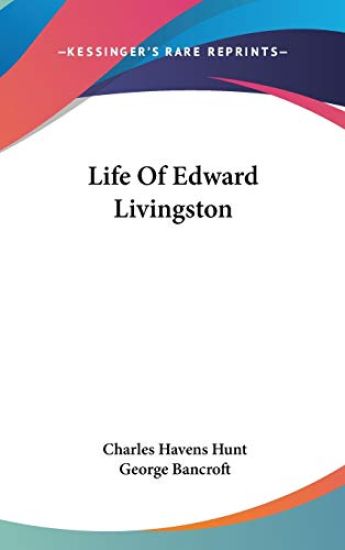 Life of Edward Livingston
