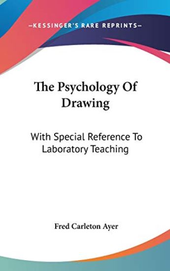 THE PSYCHOLOGY OF DRAWING: WITH SPECIAL