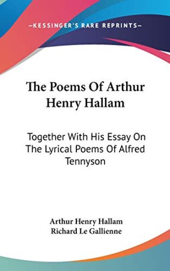 THE POEMS OF ARTHUR HENRY HALLAM: TOGETH