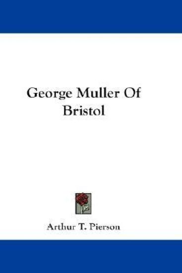 George Muller Of Bristol