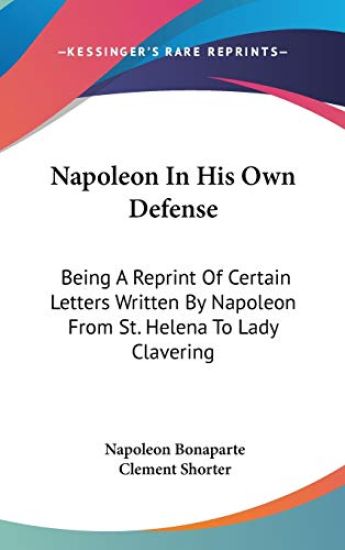 Napoleon in His Own Defense