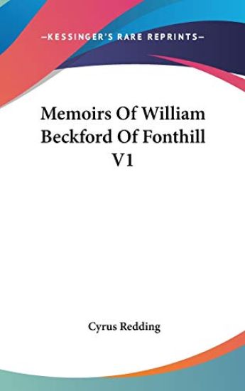 Memoirs of William Beckford of Fonthill