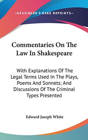 COMMENTARIES ON THE LAW IN SHAKESPEARE: