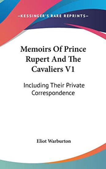 Memoirs of Prince Rupert and the Cavaliers