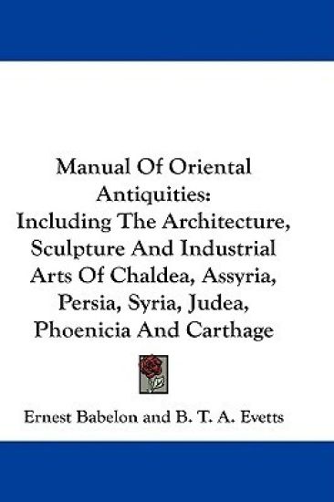 Manual of Oriental Antiquities