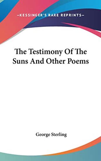 The Testimony of the Suns and Other Poems