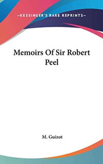 Memoirs of Sir Robert Peel