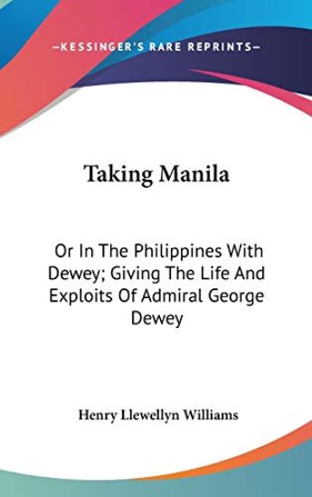 TAKING MANILA: OR IN THE PHILIPPINES WIT