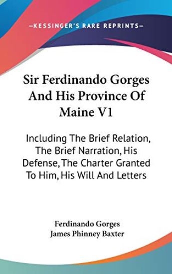 SIR FERDINANDO GORGES AND HIS PROVINCE O
