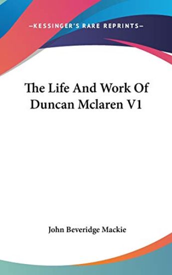 THE LIFE AND WORK OF DUNCAN MCLAREN V1