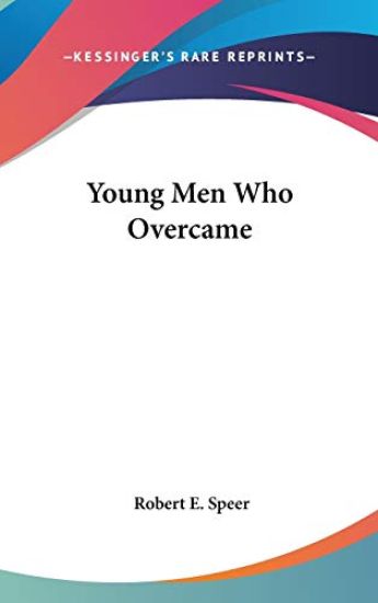 YOUNG MEN WHO OVERCAME