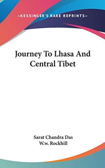 Journey to Lhasa and Central Tibet