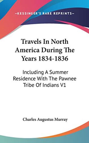 Travels In North America During The Years 1834-1836