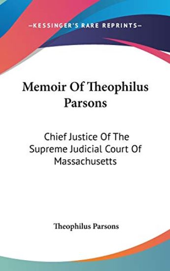 Memoir Of Theophilus Parsons