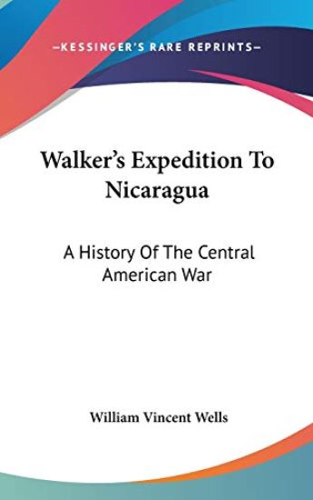 Walker's Expedition to Nicaragua