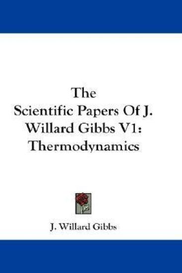 The Scientific Papers of J. Willard Gibbs
