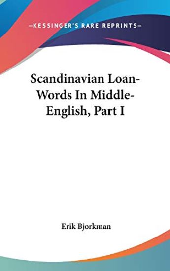 SCANDINAVIAN LOAN-WORDS IN MIDDLE-ENGLIS