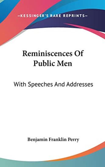 Reminiscences of Public Men