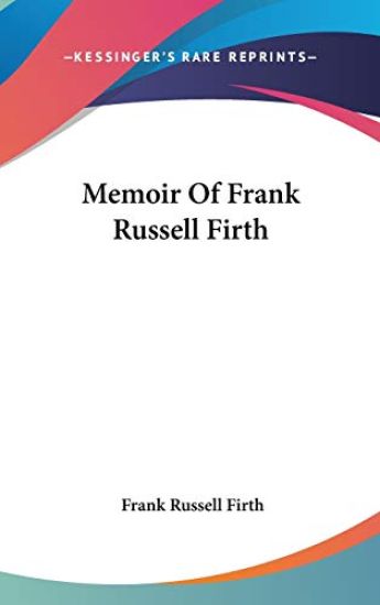 Memoir Of Frank Russell Firth