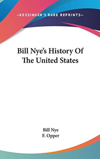 BILL NYE'S HISTORY OF THE UNITED STATES