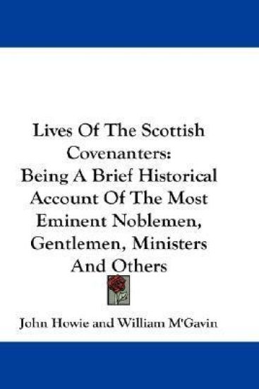 Lives of the Scottish Covenanters