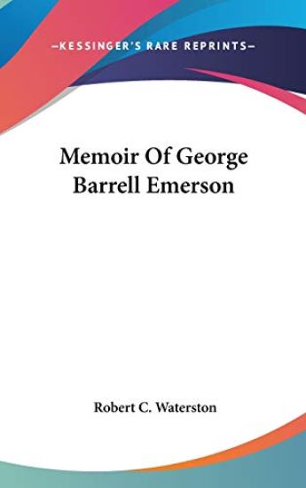 MEMOIR OF GEORGE BARRELL EMERSON