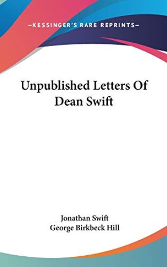 UNPUBLISHED LETTERS OF DEAN SWIFT