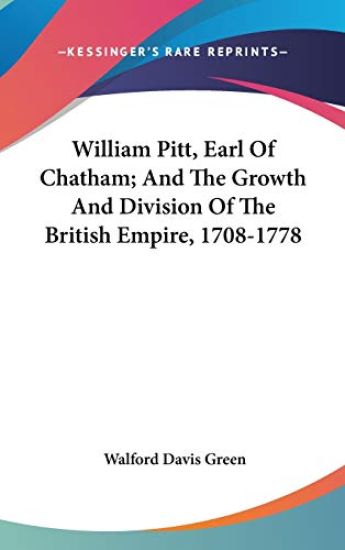 WILLIAM PITT, EARL OF CHATHAM; AND THE G