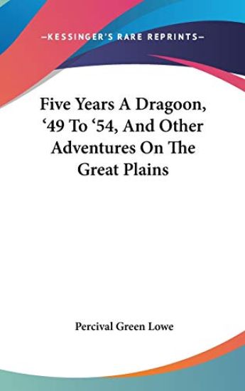 FIVE YEARS A DRAGOON, '49 TO '54, AND OT