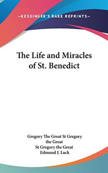 The Life And Miracles Of St. Benedict