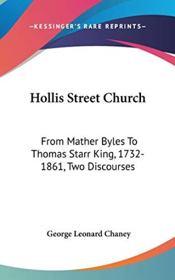 HOLLIS STREET CHURCH: FROM MATHER BYLES