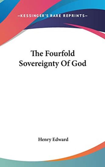 Fourfold Sovereignty Of God