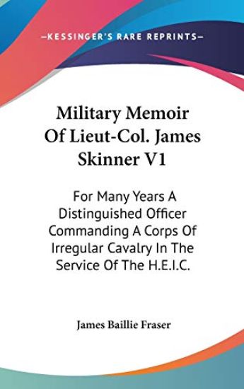 Military Memoir of Lieut-col. James Skinner