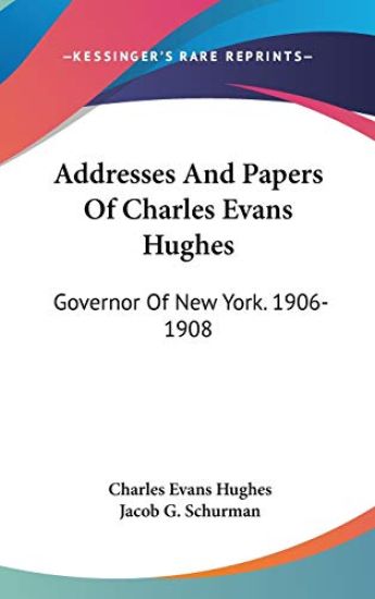 ADDRESSES AND PAPERS OF CHARLES EVANS HU