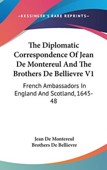 THE DIPLOMATIC CORRESPONDENCE OF JEAN DE