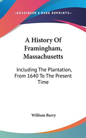 History Of Framingham, Massachusetts
