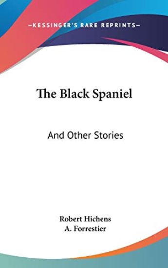 THE BLACK SPANIEL: AND OTHER STORIES
