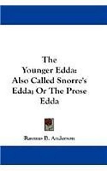 THE YOUNGER EDDA: ALSO CALLED SNORRE'S E
