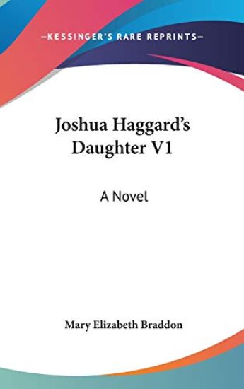 JOSHUA HAGGARD'S DAUGHTER V1: A NOVEL