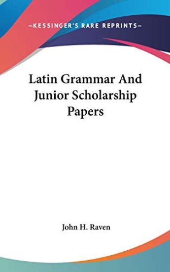 LATIN GRAMMAR AND JUNIOR SCHOLARSHIP PAP