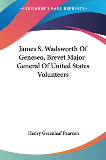 JAMES S. WADSWORTH OF GENESEO, BREVET MA