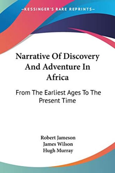 Narrative Of Discovery And Adventure In Africa
